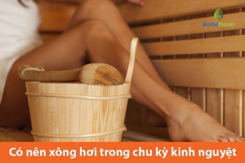xông hơi khi đang có kinh