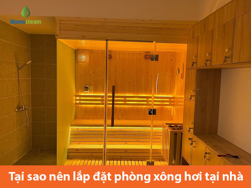 tại sao nên lắp đặt phòng xông hơi
